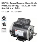 Dayton General Purpose Motor 6XJ34 Single Phase 1/3 Hp, 115 Ac. Fixed Price $600.00.