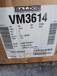 Baldor VM3614 Industrial Motor, 2HP, Tefc, 3-PH, 208-230 460V, 1140RPM, 184C. Fixed Price $415.00.