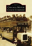 New Arcadia Publishing Chicago Motor Coach Company, Il 9781467102452 Images Of. Fixed Price $16.24.