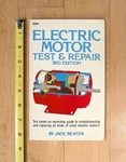 Original Vintage Electric Motor Test & Repair 3RD Edition Jack Beater 1982 Ac/dc. Fixed Price $19.95.