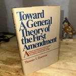 Toward General Theory Of First Amendment Thomas Emerson Hc 1ST Printing. Fixed Price $30.00.