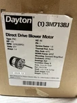 Dayton 3M713BJ 1/3HP 48YZ Type Psc Direct Drive Blower Motor New Open Box. Fixed Price $180.00.